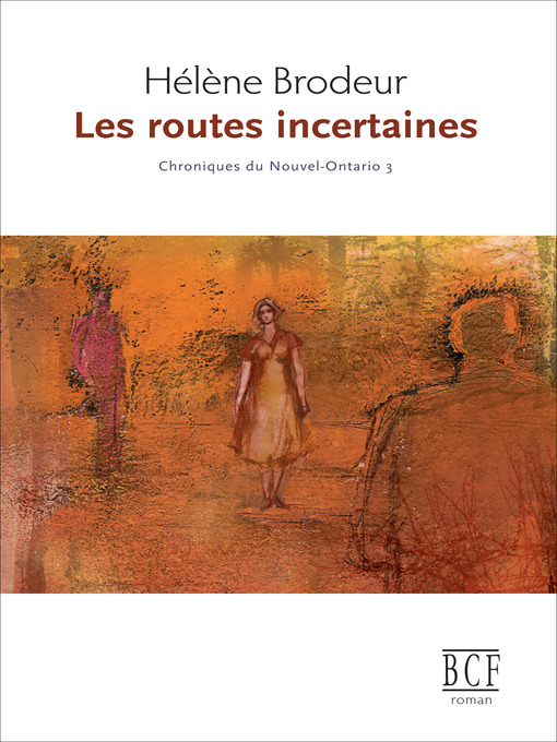 Title details for routes incertaines by Hélène Brodeur - Available